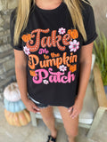 Take Me To The Pumpkin Patch Graphic Tee