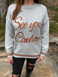 See You Cowboy Sweater